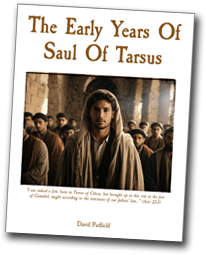 The Early Years Of Saul Of Tarsus